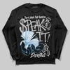 Jordan 10 OG “Steel” DopeSkill Long Sleeve T-Shirt Speak It Graphic Streetwear - Black