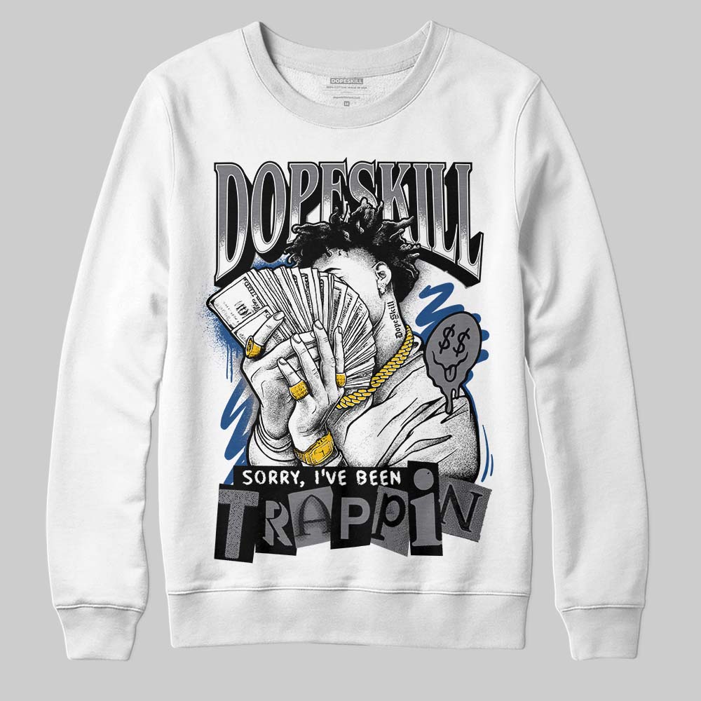 Jordan 9 Retro 'Flint Grey' 2026 DopeSkill Sweatshirt Sorry I've Been Trappin Graphic Streetwear - White