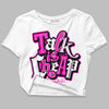 Dunk Low GS “Active Fuchsia” DopeSkill Women's Crop Top Talk Is Chip Graphic Streetwear - White