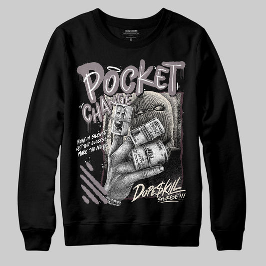 A Ma Maniére x Air Jordan 6 Retro “Smoky Mauve”⁠ DopeSkill Sweatshirt Pocket Change Graphic Streetwear - Black