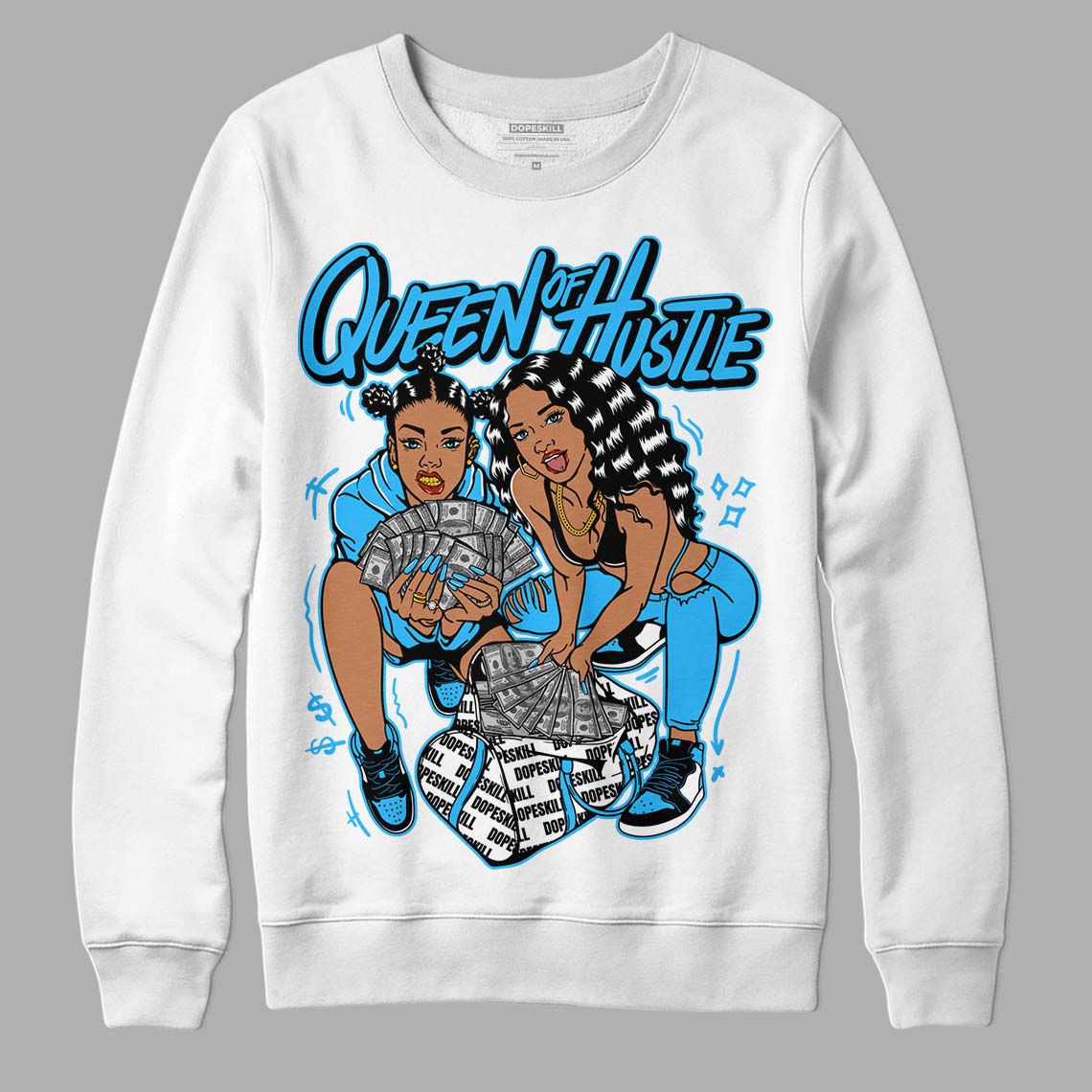 Jordan 1 High Retro OG “University Blue” DopeSkill Sweatshirt Queen Of Hustle Graphic Streetwear - White