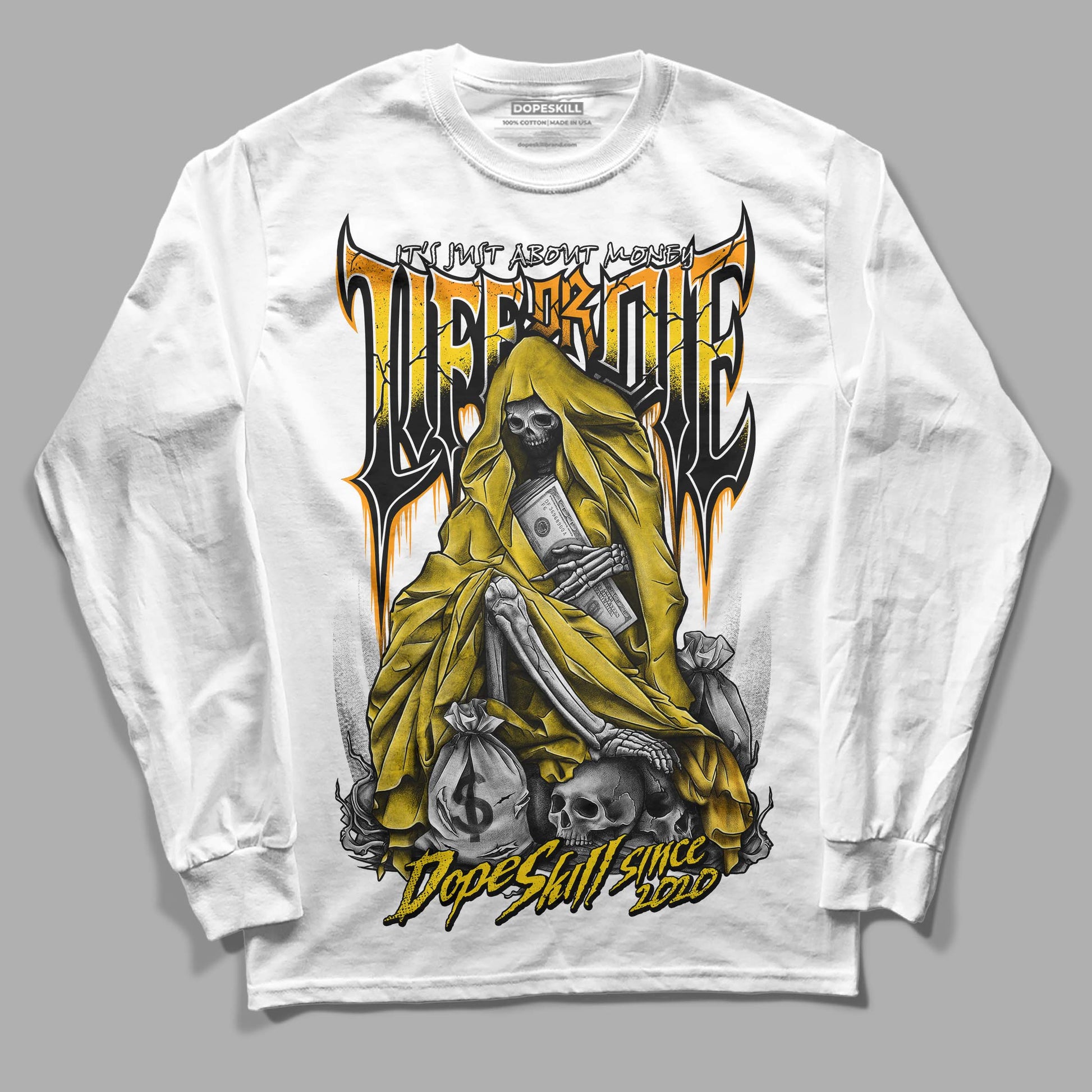 Jordan 6 “Yellow Ochre” DopeSkill Long Sleeve T-Shirt Life or Die Graphic Streetwear - White