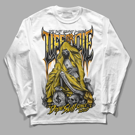 Jordan 6 “Yellow Ochre” DopeSkill Long Sleeve T-Shirt Life or Die Graphic Streetwear - White