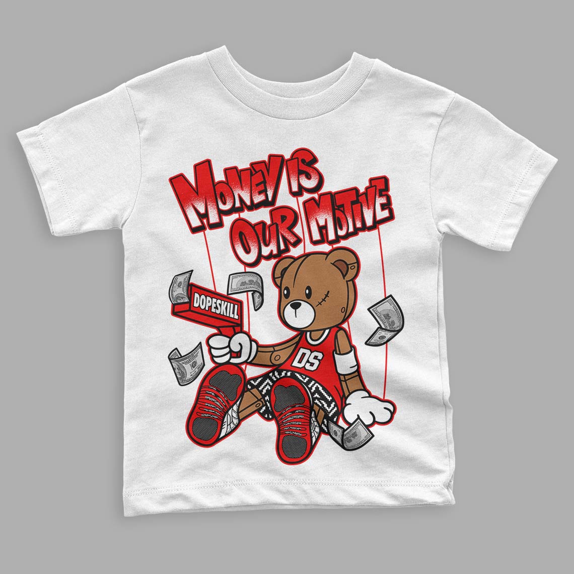 Jordan 12 “Cherry” DopeSkill Toddler Kids T-shirt Money Is Our Motive Bear Graphic Streetwear - White 