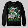 Jordan 13 GS “Pine Green” DopeSkill Sweatshirt Born To Be Rich Graphic Streetwear - Black