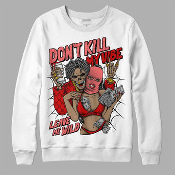 Jordan 1 Low OG “Black Toe” DopeSkill Sweatshirt Don't Kill My Vibe Graphic Streetwear - White 