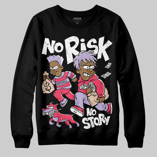 Jordan 5 Low “Peanut Butter Jelly” DopeSkill Sweatshirt No Risk No Story Graphic Streetwear - Black