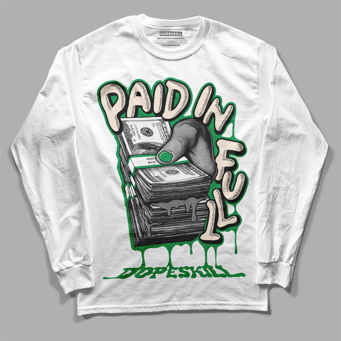 Jordan 2 Retro Lucky Green DopeSkill Long Sleeve T-Shirt Paid In Full Graphic Streetwear - White