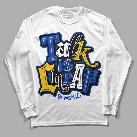 Jordan 14 “Laney” DopeSkill Long Sleeve T-Shirt Talk Is Chip Graphic Streetwear - White