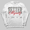 Jordan 9 Cool Grey DopeSkill Long Sleeve T-Shirt Better Myself Graphic Streetwear - White