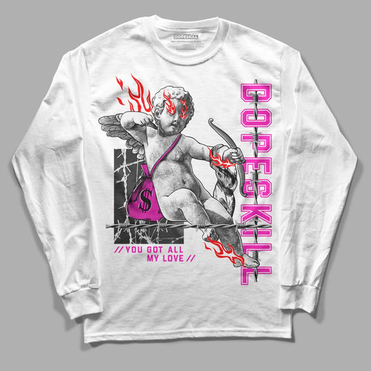 Dunk Low GS “Active Fuchsia” DopeSkill Long Sleeve T-Shirt You Got All My Love Graphic Streetwear - White