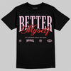 Awake NY x Air Jordan 5 Arctic Pink DopeSkill T-Shirt Better Myself Graphic Streetwear - black