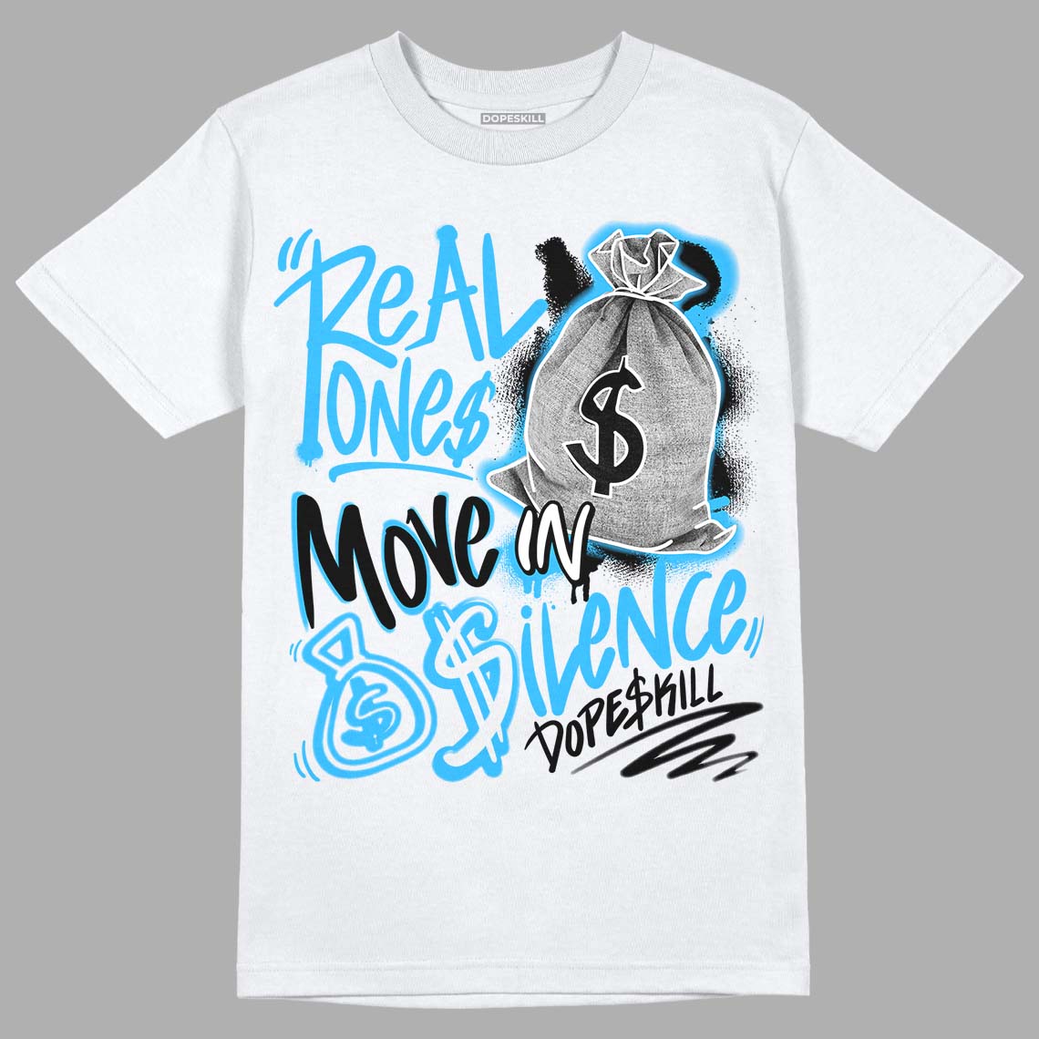 Jordan 2 Low "University Blue" DopeSkill T-Shirt Real Ones Move In Silence Graphic Streetwear - White