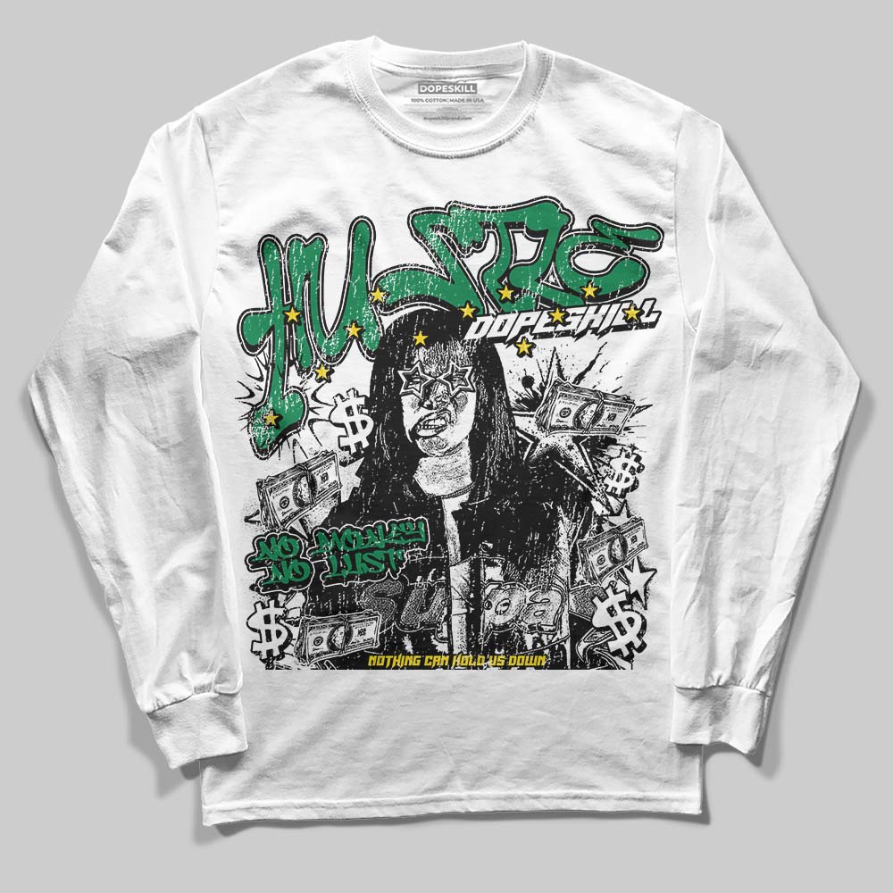 Green Sneakers DopeSkill Long Sleeve T-Shirt No Money No Lust Graphic Streetwear - WHite