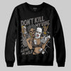 Jordan 4 Retro Cave Stone DopeSkill Sweatshirt Don't Kill My Vibe Graphic Streetwear - Black