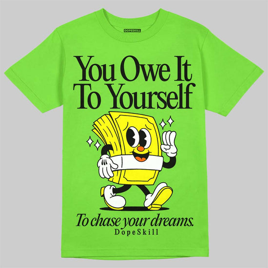 Neon Green Sneakers DopeSkill Neon Green T-Shirt Owe It To Yourself Graphic Streetwear