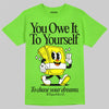 Neon Green Sneakers DopeSkill Neon Green T-Shirt Owe It To Yourself Graphic Streetwear