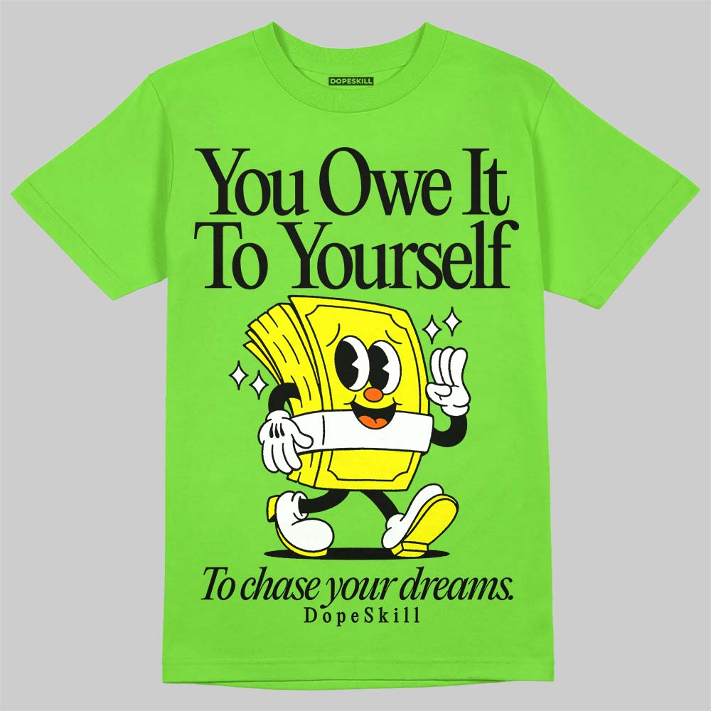 Neon Green Sneakers DopeSkill Neon Green T-Shirt Owe It To Yourself Graphic Streetwear