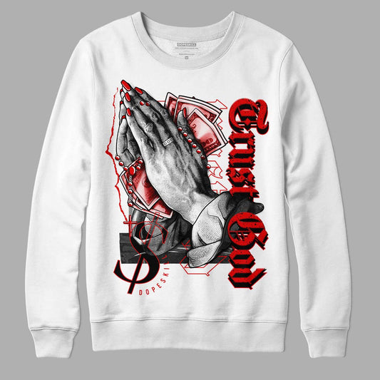 Jordan 4 Retro Red Cement DopeSkill Sweatshirt Trust God Graphic Streetwear - White 
