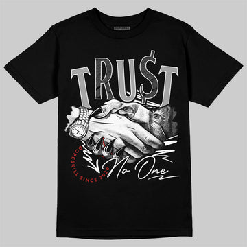 Jordan 14 "Black/White" DopeSkill T-Shirt Trust No One  Graphic Streetwear - Black