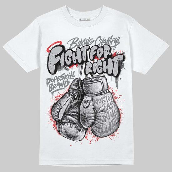 Grey Sneakers DopeSkill T-Shirt Fight For Right Graphic Streetwear - White