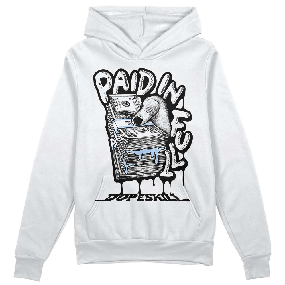 Jordan 6 “Reverse Oreo” DopeSkill Hoodie Sweatshirt Paid In Full Graphic Streetwear - White