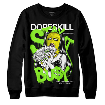 Neon Green Sneakers DopeSkill Sweatshirt Stay It Busy Graphic Streetwear - Black 