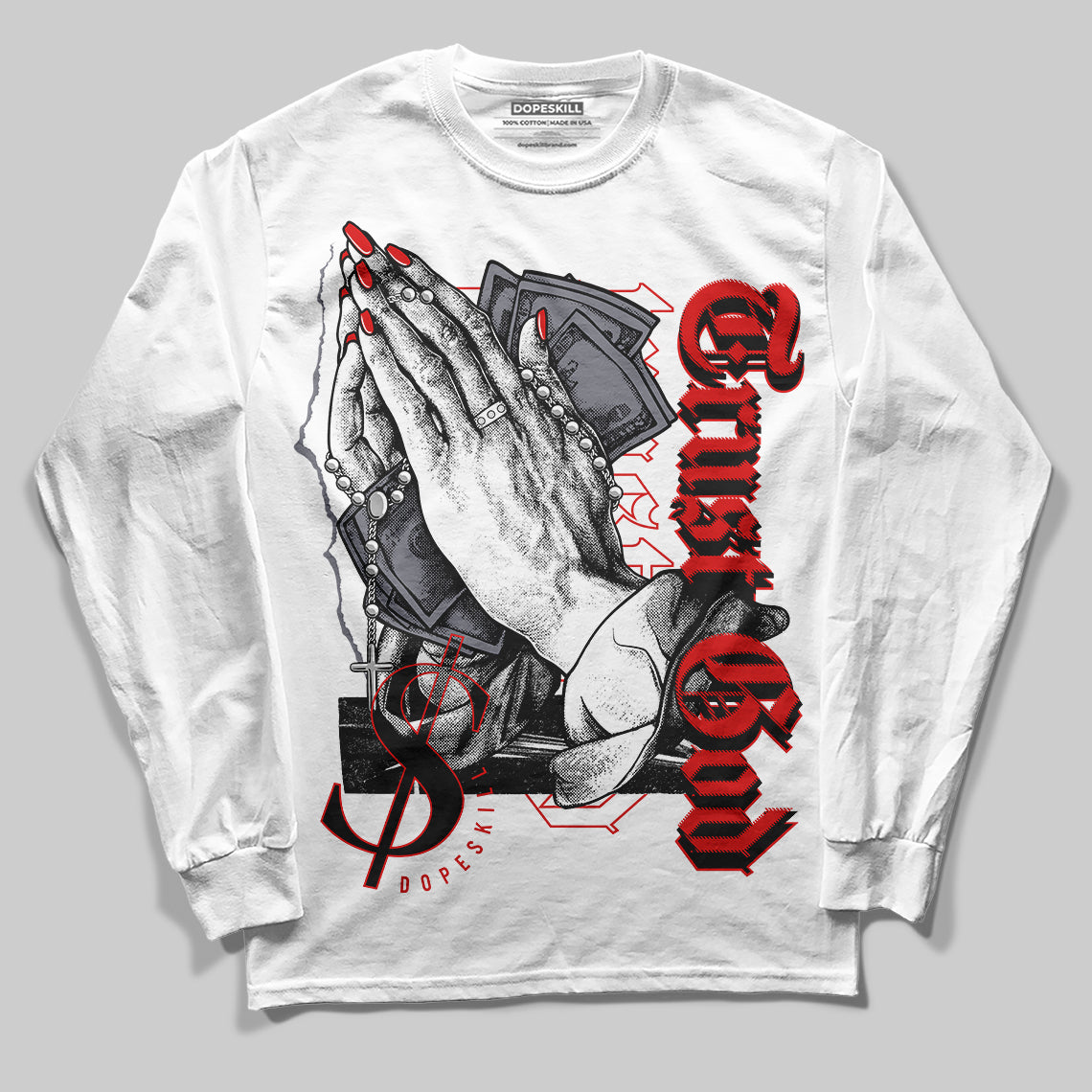 Jordan 9 Retro Gym Red DopeSkill Long Sleeve T-Shirt Trust God Graphic Streetwear - White