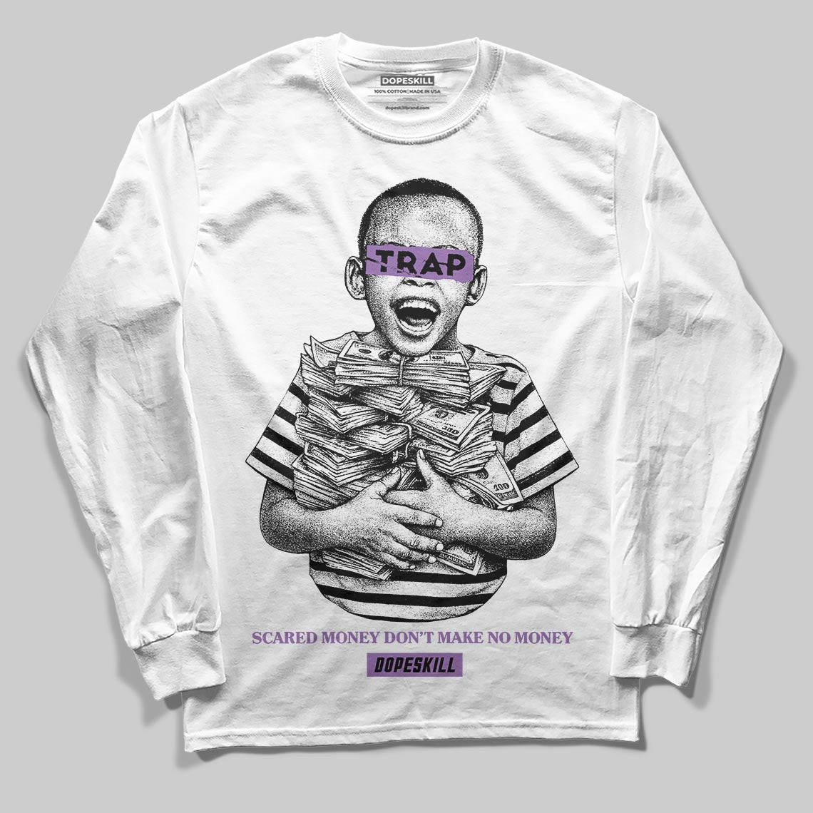 PURPLE Sneakers DopeSkill Long Sleeve T-Shirt Scared Money Don't Make No Money Graphic Streetwear - White 