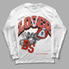 Jordan 6 Retro Toro Bravo DopeSkill Long Sleeve T-Shirt Loser Lover Graphic Streetwear - White