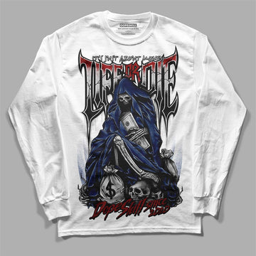 Jordan 13 French Blue DopeSkill Long Sleeve T-Shirt Life or Die Graphic Streetwear