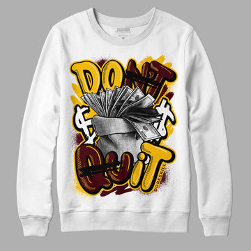 Dunk Yellow Bordeaux DopeSkill Sweatshirt Don't Quit Graphic Streetwear - White