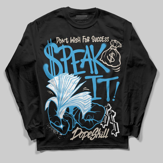 Jordan 1 High OG “UNC” Reimagined DopeSkill Long Sleeve T-Shirt Speak It Graphic Streetwear - Black