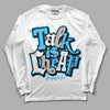 Jordan 2 Low "University Blue" DopeSkill Long Sleeve T-Shirt Talk Is Chip Graphic Streetwear - White