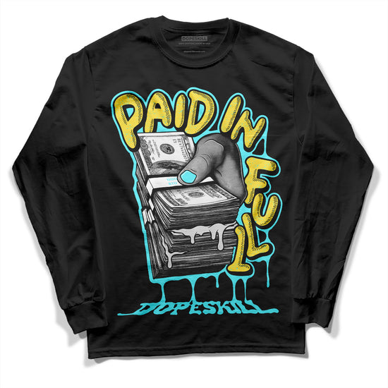 Jordan 5 Aqua DopeSkill Long Sleeve T-Shirt Paid In Full Graphic Streetwear - Black