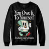 SB Dunk Low Rodeo Tourmaline DopeSkill Sweatshirt Owe It To Yourself Graphic Streetwear - Black