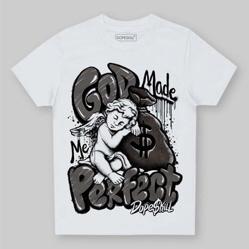Jordan 4 Retro Cave Stone DopeSkill Toddler Kids T-shirt God Made Me Perfect Graphic Streetwear - White 