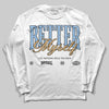 Nike Air Diamond Turf Must Be the Money DopeSkill Long Sleeve T-Shirt Better Myself Graphic Streetwear - White 