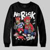 Jordan 3 “Seoul 2.0” DopeSkill Sweatshirt No Risk No Story Graphic Streetwear - Black