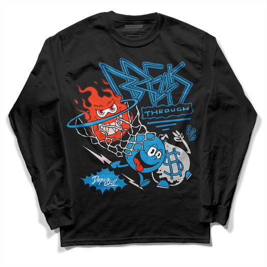 Jordan 4 Retro Military Blue DopeSkill Long Sleeve T-Shirt Break Through Graphic Streetwear - Black