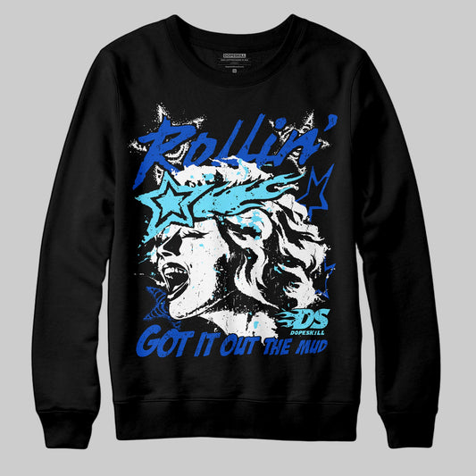 Royal Blue Sneakers DopeSkill Sweatshirt Got It Out The Mud Graphic Streetwear - Black