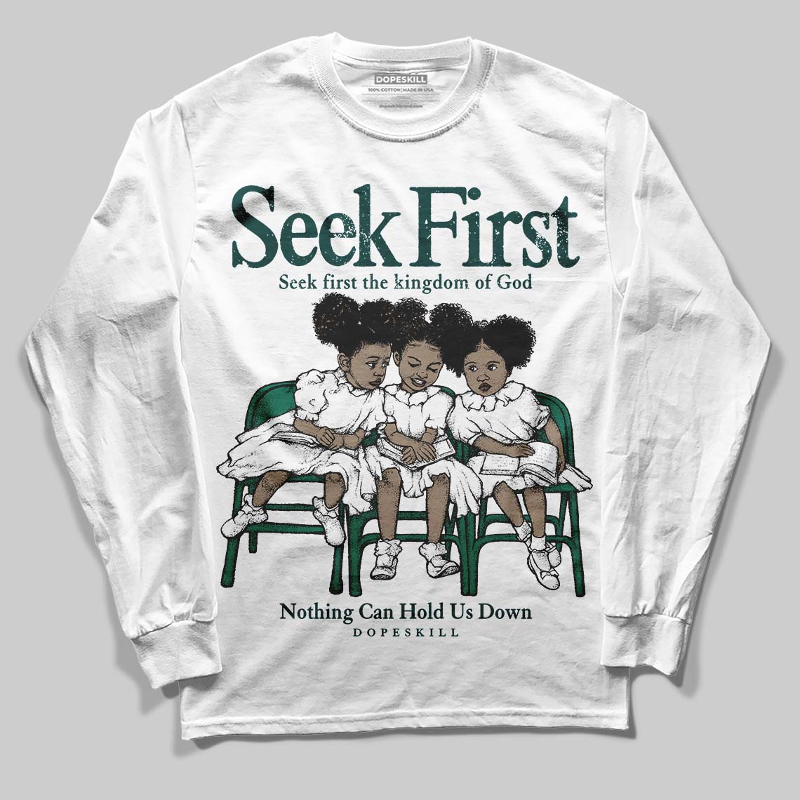 Jordan 4 Retro Oxidized Green DopeSkill Long Sleeve T-Shirt New Seek First Graphic Streetwear - White