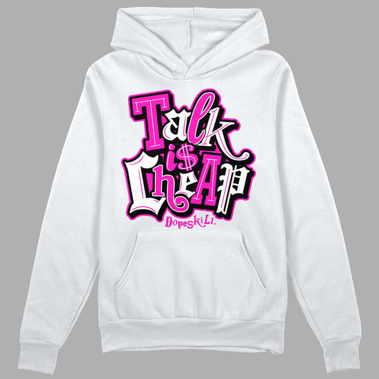 Dunk Low GS “Active Fuchsia” DopeSkill Hoodie Sweatshirt Talk Is Chip Graphic Streetwear - White