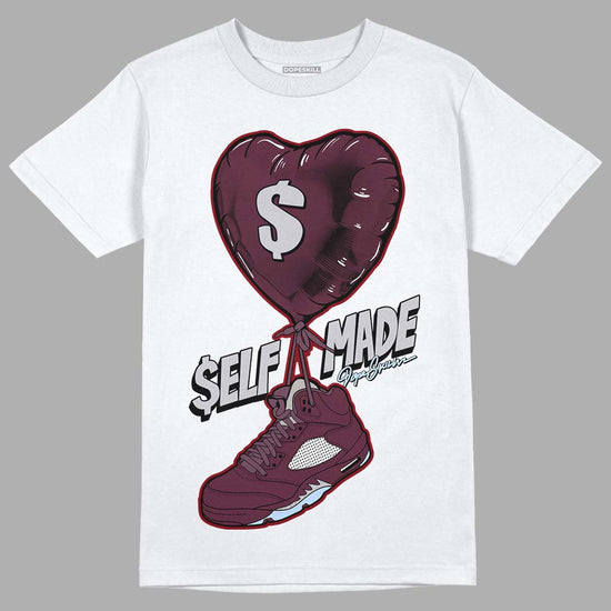 Jordan 5 Retro Burgundy (2023) DopeSkill T-Shirt Self Made Graphic Streetwear - White