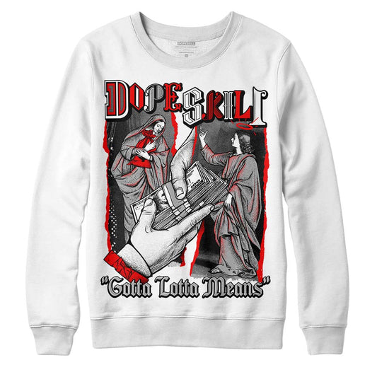 Jordan 1 Low OG “Shadow” DopeSkill Sweatshirt Gotta Lotta Means Graphic Streetwear - White