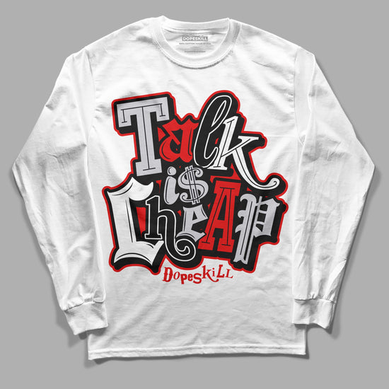 Jordan 2 Retro "Black Cement" DopeSkill Long Sleeve T-Shirt Talk Is Chip Graphic Streetwear - White