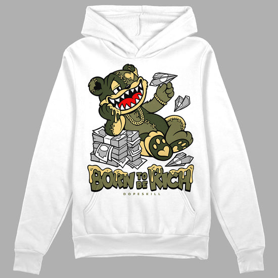 Jordan 4 Retro SE Craft Medium Olive DopeSkill Hoodie Sweatshirt Born To Be Rich Graphic Streetwear - White