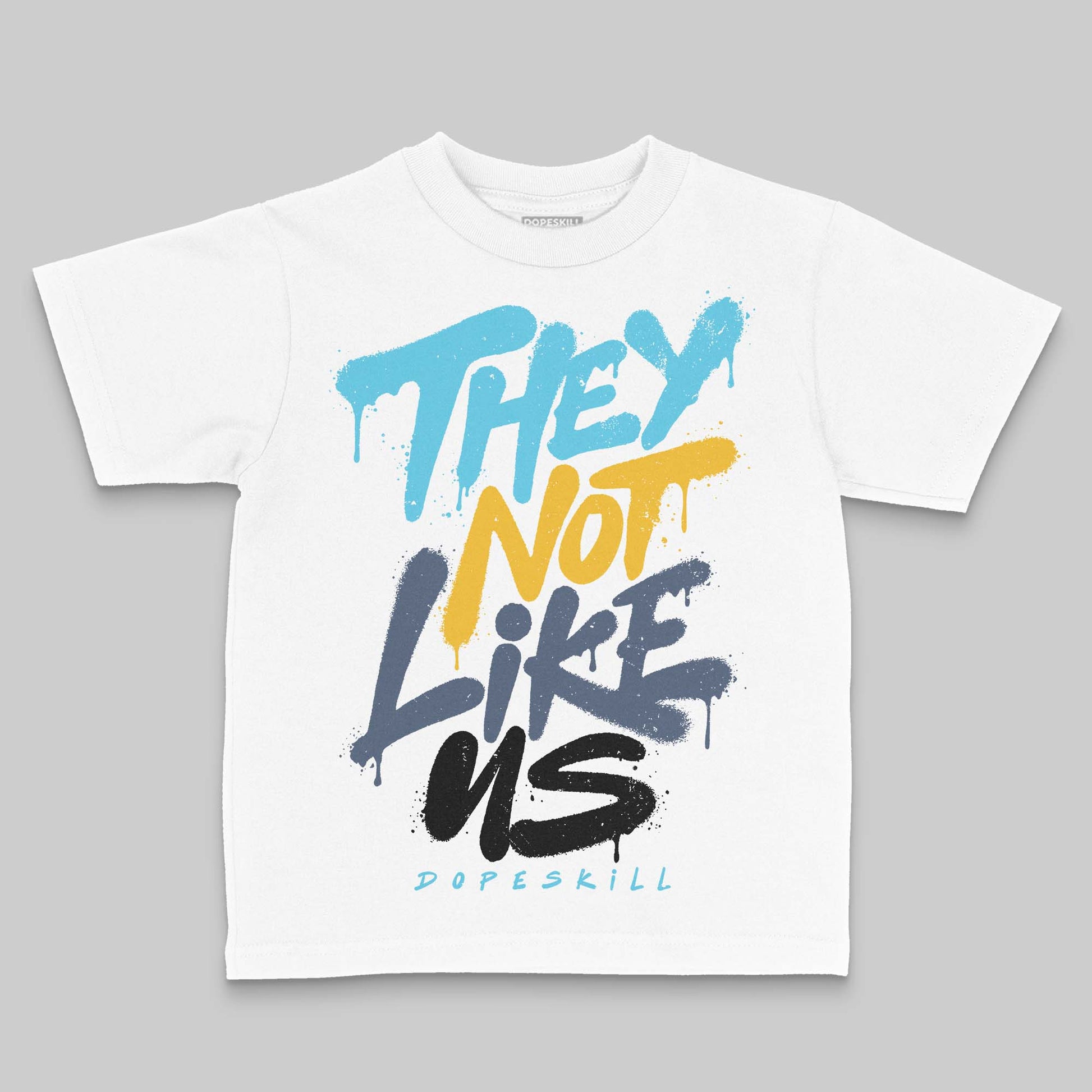 Jordan 11 Retro Gamma Blue (2025) DopeSkill Toddler Kids T-shirt They Not Like Us Graphic Streetwear - White 