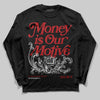 Jordan 12 Retro Flu Game (2025) DopeSkill Long Sleeve T-Shirt Money Is Our Motive Typo Graphic Streetwear - Black