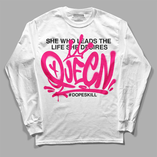 Jordan 1 Low GS “Fierce Pink” Dopeskill Long Sleeve T-Shirt Queen Graphic Streetwear - White